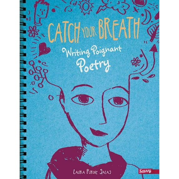 Writer's Notebook: Catch Your Breath : Writing Poignant Poetry (Hardcover)