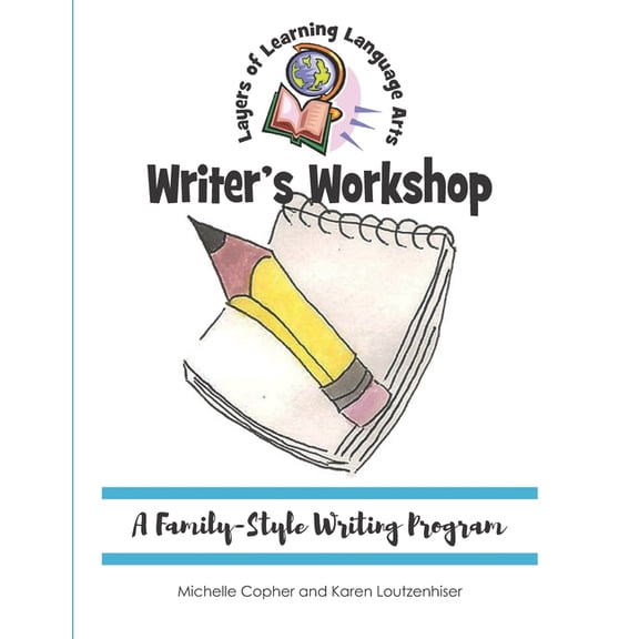 Writer's Workshop: A Family-Style Writing Program, (Paperback)