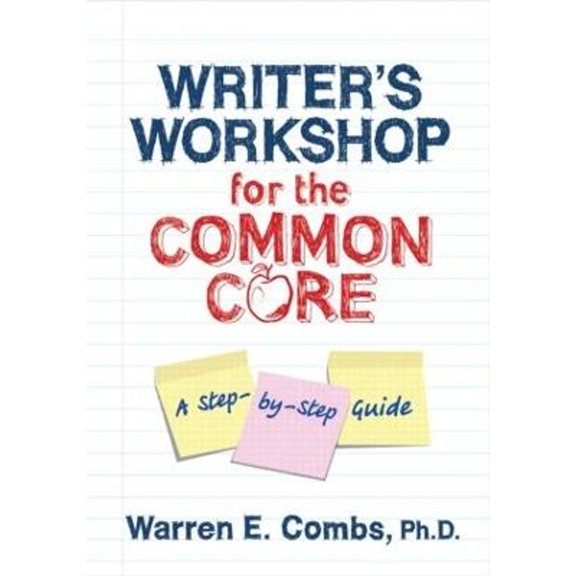 Pre-Owned Writer's Workshop for the Common Core (Paperback) 1596671920 9781596671928