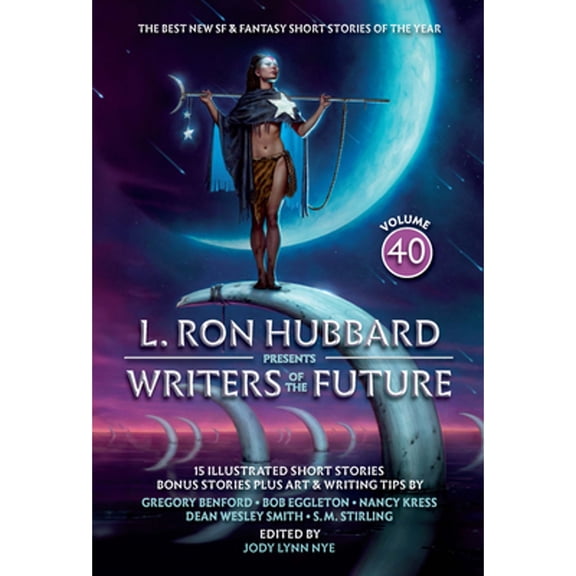 Pre-Owned L. Ron Hubbard Presents Writers of the Future Volume 40: The Best New SF & Fantasy of the Year (Paperback) 1619867745 9781619867741