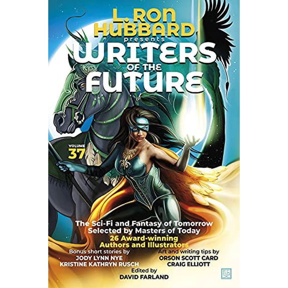 Writers of the Future: L. Ron Hubbard Presents Writers of the Future Volume 37: Bestselling Anthology of Award-Winning Science Fiction and Fantasy Short Stories (Paperback)