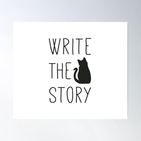 Writers - Just Write The Story - Nanowrimo And Word Goals Poster Wall Art, Modern Wall Decor For Living Room Bedroom, 12x18 UNFRAMED