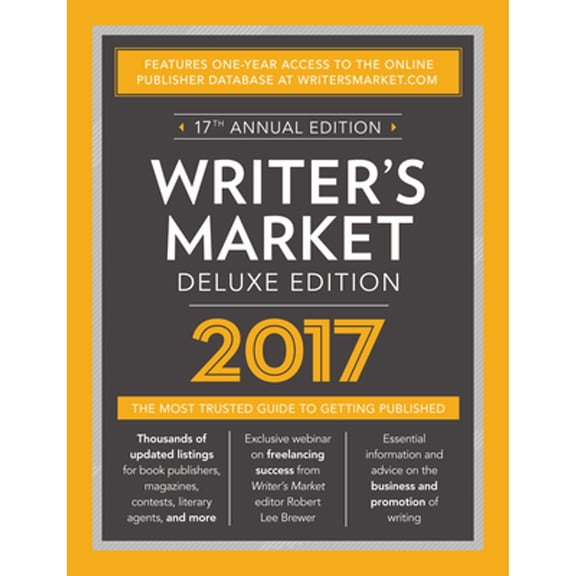 Pre-Owned Writers Market Deluxe Edition 2017: The Most Trusted Guide to Getting Published Paperback Brewer, Robert Lee