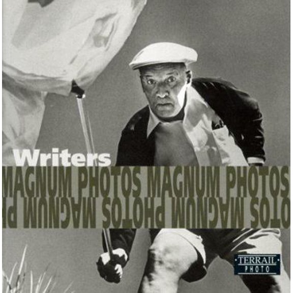 Pre-Owned Writers/Ecrivains/Schriftsteller: Photographs of Magnum Photos/Photographies De Magnum Photos/Fotografien Von Magnum Photos (Terrail Photo Series) (E... (Paperback) 287939161X 9782879391618