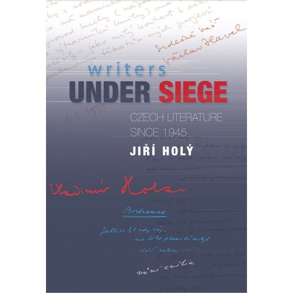 Writers Under Siege: Czech Literature Since 1945, (Paperback)