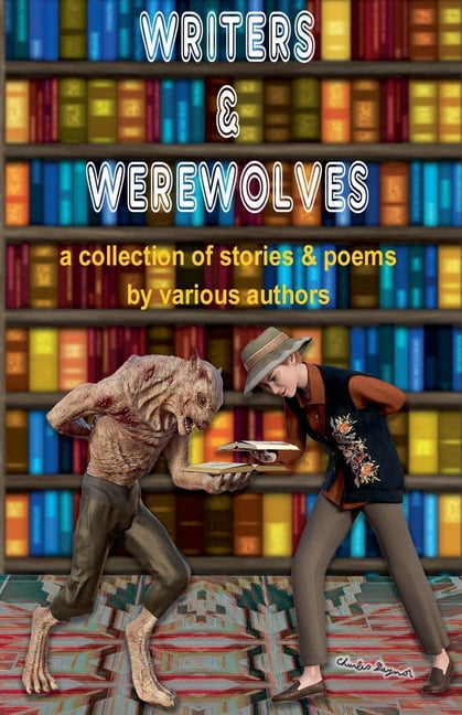 Writers & Werewolves, (Paperback)