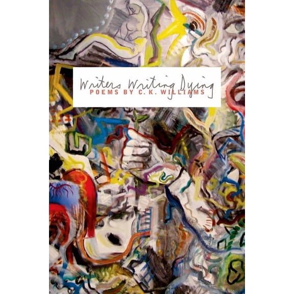 Writers Writing Dying : Poems