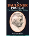 thumbnail image 1 of Writers and Their Contexts A Faulkner Profile: The Man and the Writer, Book 6, (Hardcover), 1 of 1