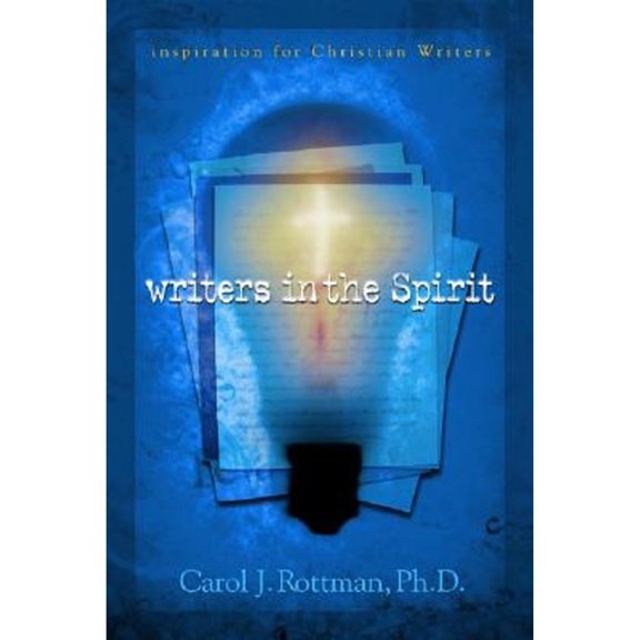 Pre-Owned Writers in the Spirit : Inspiration for Christian Writers (Paperback) 9781932902433