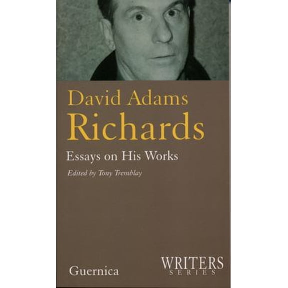 Pre-Owned Writers series: David Adams Richards : Essays on his Work (Series #16) (Paperback)