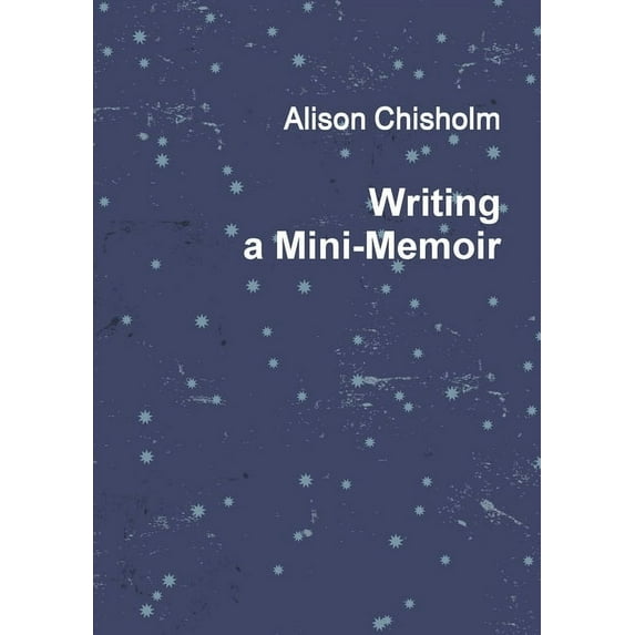 Writing A Mini-Memoir, (Paperback)