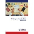 thumbnail image 1 of Writing: A Step by Step Guideline (Paperback), 1 of 1