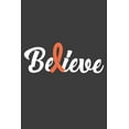 thumbnail image 1 of Writing About My Health Journey with Complex Regional Pain Syndrome: College Ruled Notebook (Believe Orange Awareness Ribbon Cover) (Paperback), 1 of 1