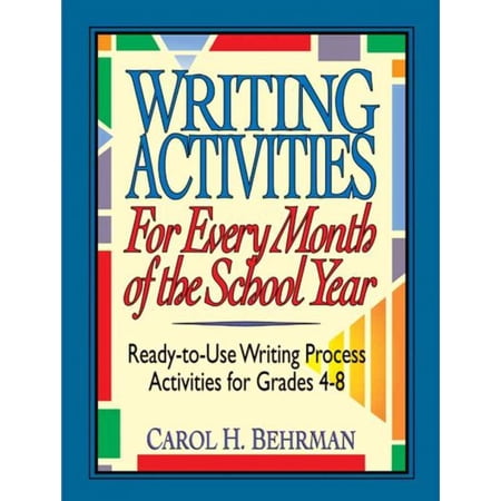 Pre-Owned Writing Activities for Every Month of the School Year: Ready-To-Use Writing Process Activities for Grades 4-8 (Paperback)