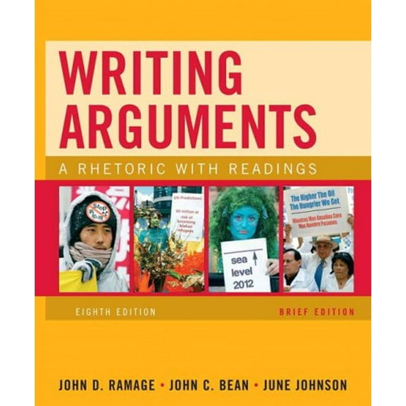 Pre-Owned Writing Arguments, Brief Edition: A Rhetoric with Readings (8th Edition) (Paperback) 0205665764 9780205665761