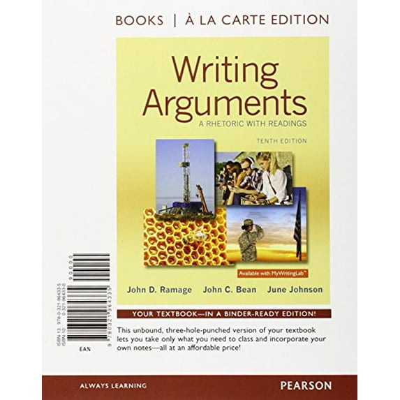 Writing Arguments: A Rhetoric with Readings, Books a la Carte Edition (10th Edition)