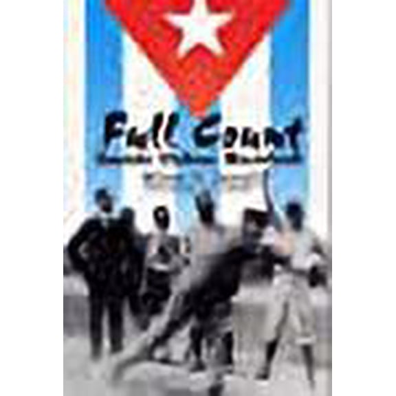 Pre-Owned Writing Baseball: Full Count : Inside Cuban Baseball (Hardcover)