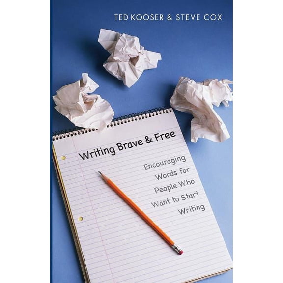 Writing Brave and Free: Encouraging Words for People Who Want to Start Writing, (Paperback)