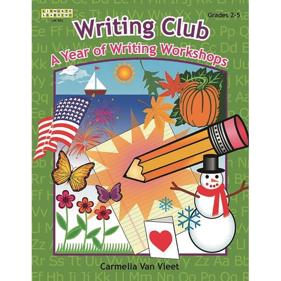 Writing Club: A Year of Writing Workshops for Grades 2-5, (Paperback)