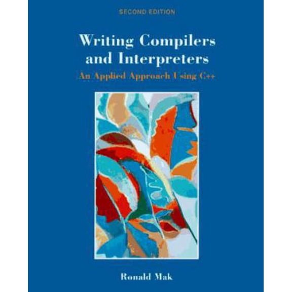 Pre-Owned Writing Compilers and Interpreters (Paperback) 0471113530 9780471113539