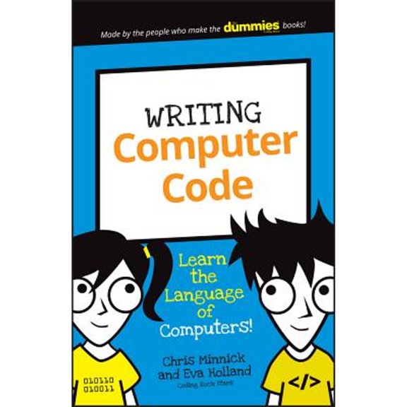 Pre-Owned Writing Computer Code: Learn the Language of Computers! (Dummies Junior) Paperback