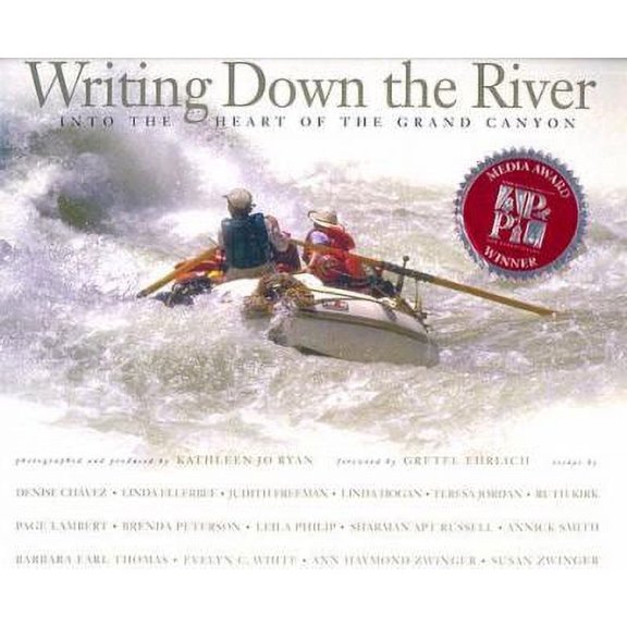 Pre-Owned Writing Down the River: Into the Heart of the Grand Canyon (Paperback) 0938216805 9780938216803