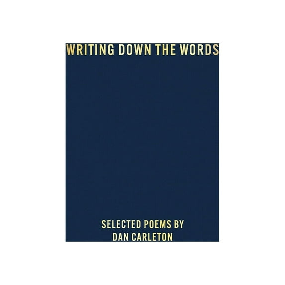 Writing Down the Words, (Hardcover)