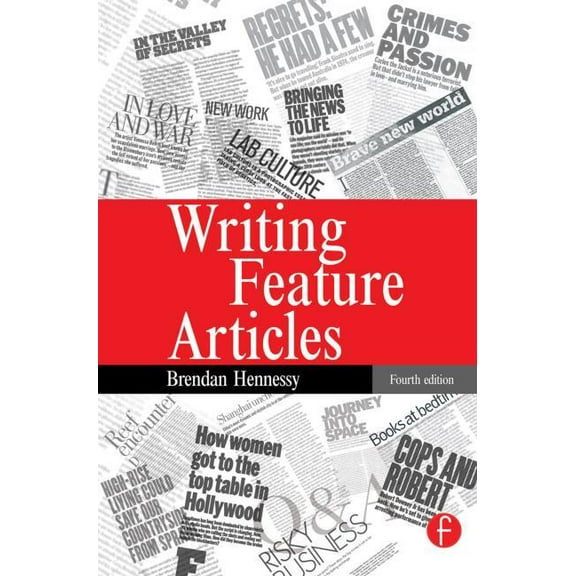 Writing Feature Articles, (Paperback)