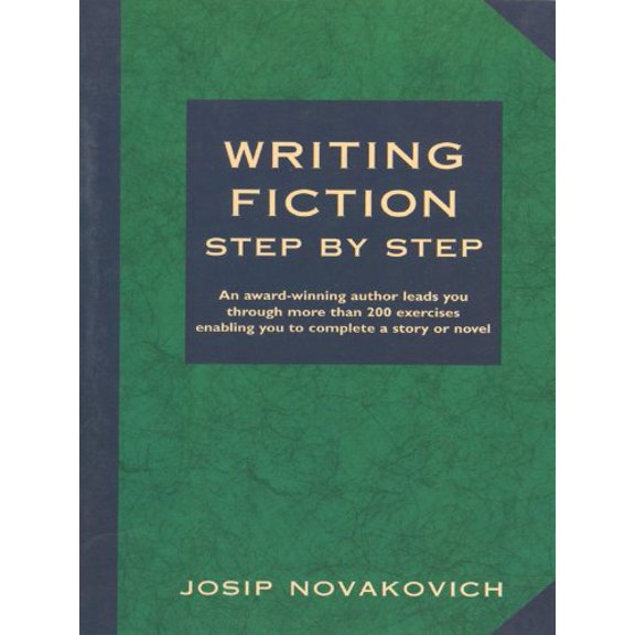 Pre-Owned Writing Fiction Step by Step (Paperback) 1884910351 9781884910357