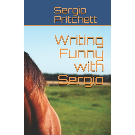 Writing Funny with Sergio (Paperback)