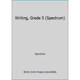 thumbnail image 1 of Pre-Owned Writing, Grade 5 (Spectrum) (Paperback) 0769652859 9780769652856, 1 of 1