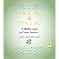 thumbnail image 1 of Pre-Owned Writing & Healing: A Mindful Guide for Cancer Survivors [With CD (Audio)] (Paperback) 1578264227 9781578264223, 1 of 1