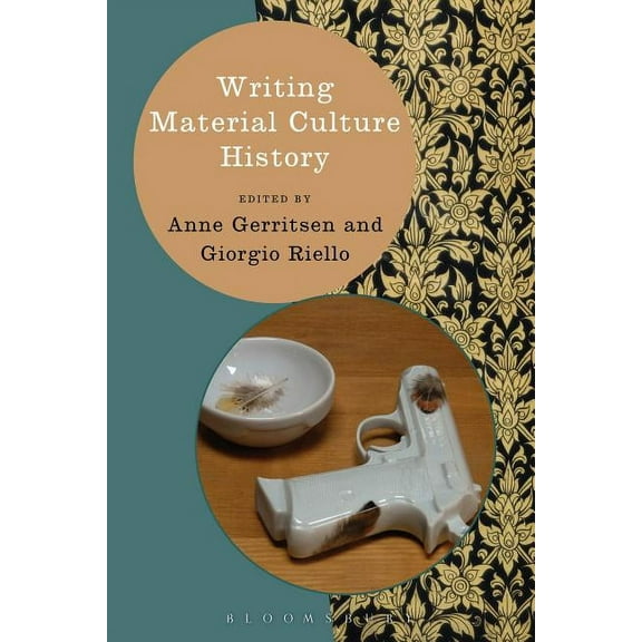 Writing History: Writing Material Culture History (Paperback)