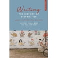 thumbnail image 1 of Writing History Writing the History of Disabilities: Agency, Intersections, Concepts, (Paperback), 1 of 1