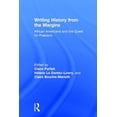 thumbnail image 1 of Writing History from the Margins: African Americans and the Quest for Freedom, (Hardcover), 1 of 1