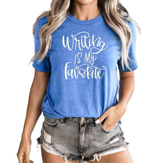 Writing Is My Favorite Shirt for Adults and Teens Cute Script Tee for Women Heather Blue Shirt Adult Medium