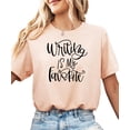 thumbnail image 1 of Writing Is My Favorite Shirt for Adults and Teens Cute Script Tee for Women Peach Shirt Adult Large, 1 of 4