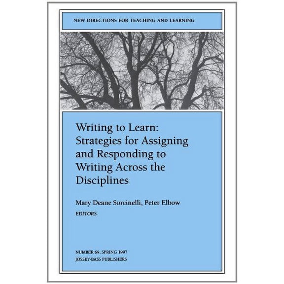 Pre-Owned Writing to Learn: Strategies for Assigning and Responding to Writing Across the Disciplines: New Directions for Teaching and Learning (J-B TL Single Issue Paperback