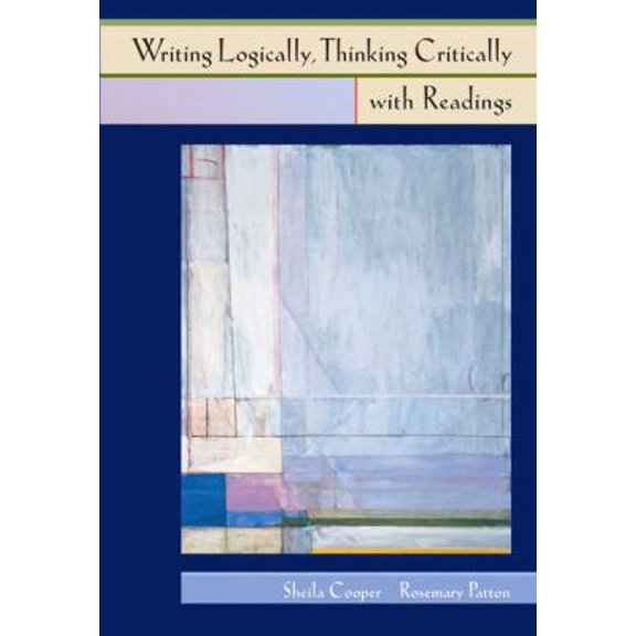 Pre-Owned Writing Logically Thinking Critically with Readings (Paperback) 0321038037 9780321038036