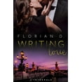 thumbnail image 1 of Writing Love : L'intégrale de la série New Romance (Paperback), 1 of 1