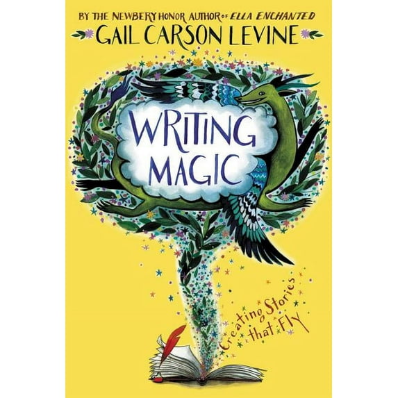 Writing Magic: Creating Stories That Fly, (Paperback)