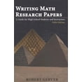 thumbnail image 1 of Writing Math Research Papers: A Guide for High School Students and Instructors - Fifth Edition (Paperback), 1 of 1