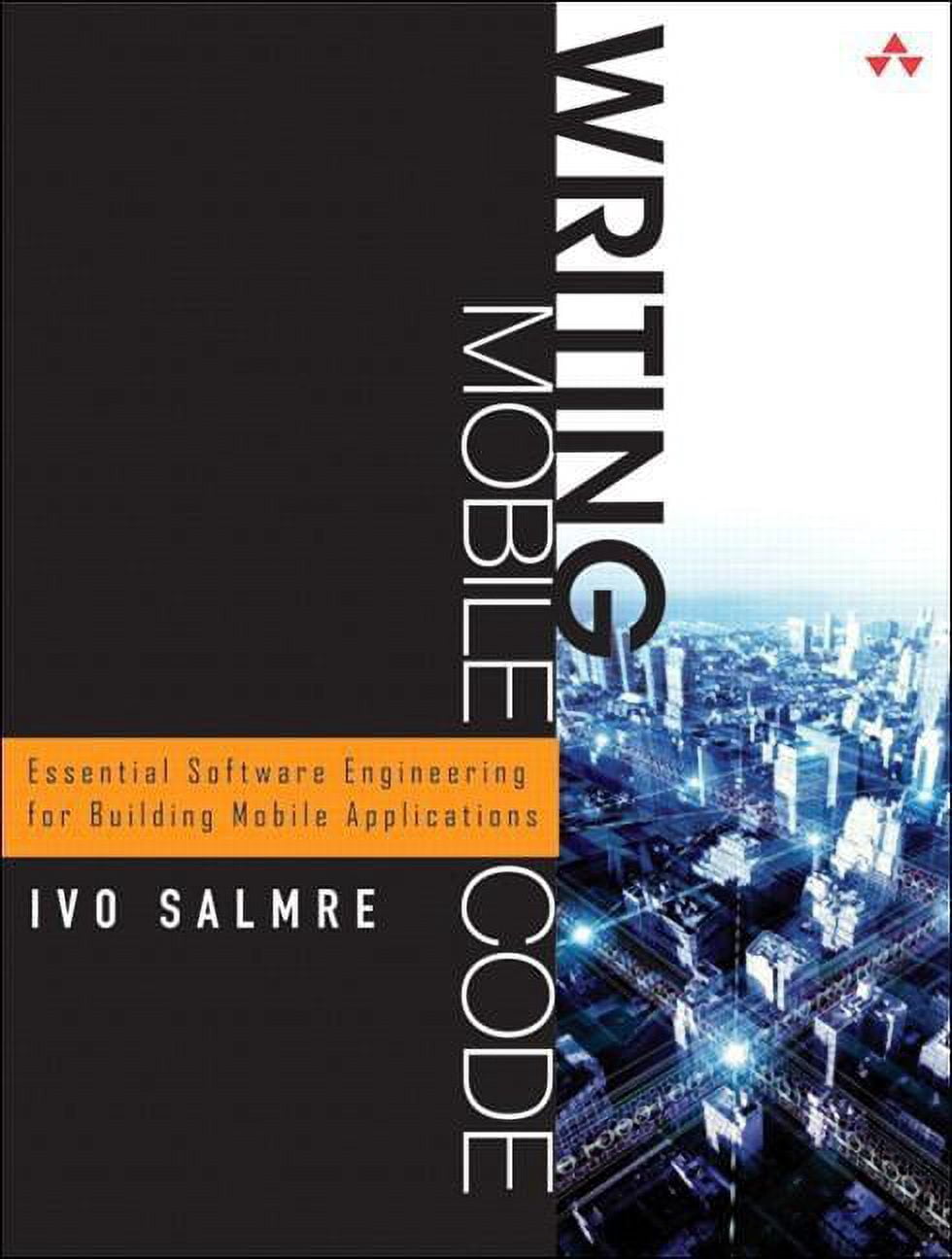 Writing Mobile Code : Essential Software Engineering for Building ...