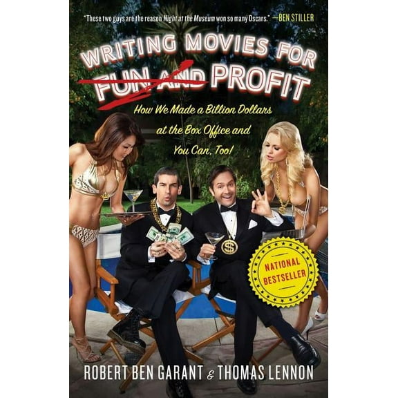 Writing Movies for Fun and Profit: How We Made a Billion Dollars at the Box Office and You Can, Too!, (Paperback)