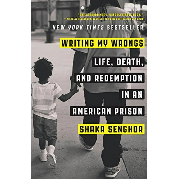 Pre-Owned Writing My Wrongs: Life, Death, and Redemption in an American Prison (Paperback) 1101907312 9781101907313