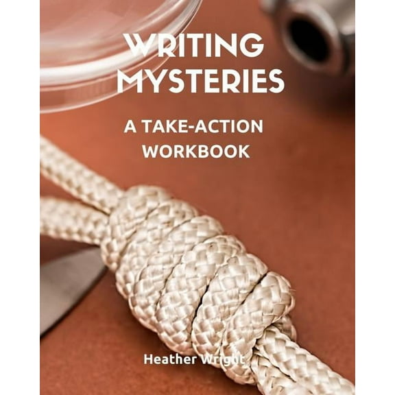 Writing Mysteries: A Take-Action Workbook, (Paperback)