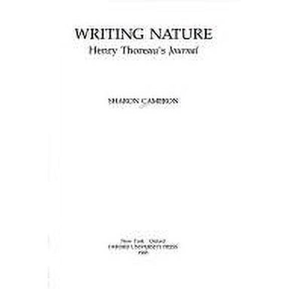 Pre-Owned Writing Nature : Henry Thoreau's Journal (Hardcover) 9780195035704