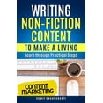 thumbnail image 1 of Writing Non-Fiction Content to Make a Living: Learn through Practical Steps, (Paperback), 1 of 1