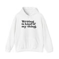 thumbnail image 1 of Writing Novel Writer Journalist Novelist Hoodie, Gifts, Hooded Sweatshirt, 1 of 4