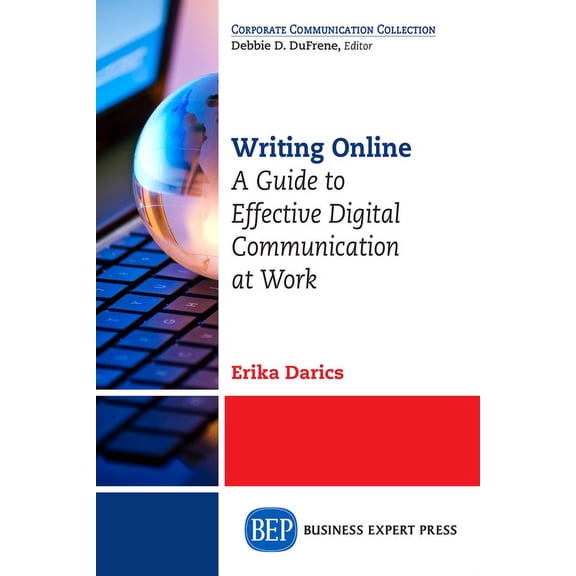 Writing Online: A Guide to Effective Digital Communication at Work, (Paperback)